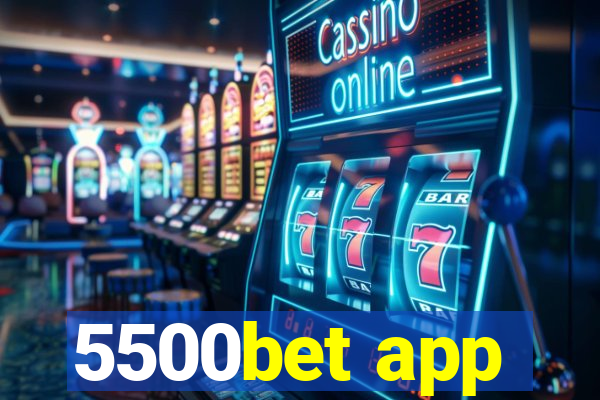 5500bet app